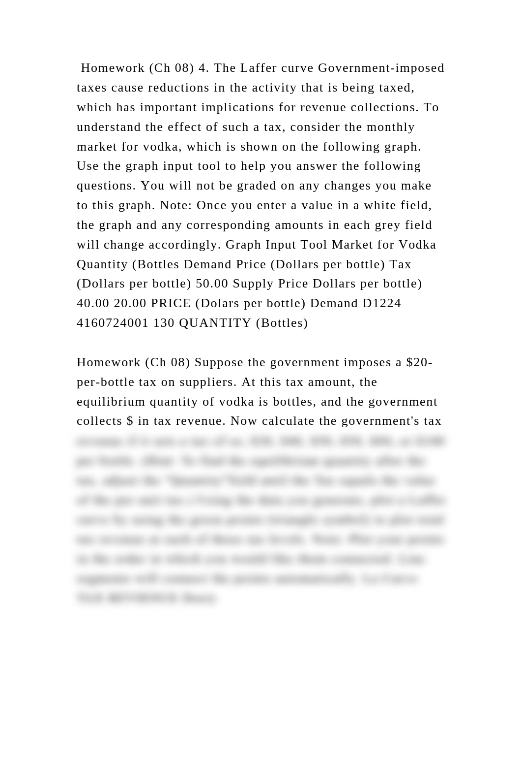 Homework (Ch 08) 4. The Laffer curve Government-imposed taxes cause r.docx_dysay7bd5ab_page2