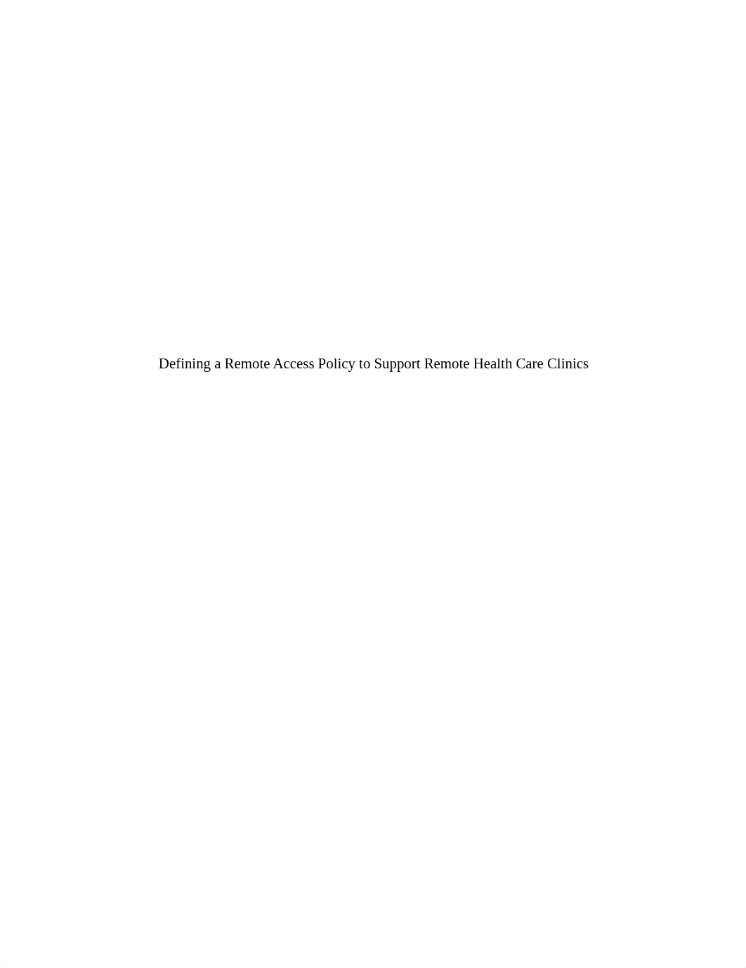 Defining a Remote Access Policy to Support Remote Health Care Clinics.docx_dyui9q4c6uy_page1