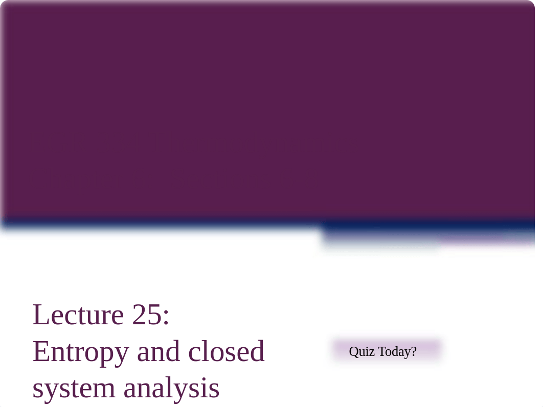 EGR 334 Lecture 25 Entropy and Closed Systems_dyv94x0ezu0_page1