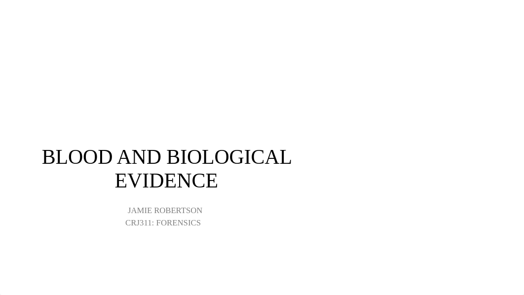 Blood and Biological Evidence.pptx_dyvkktc075f_page1