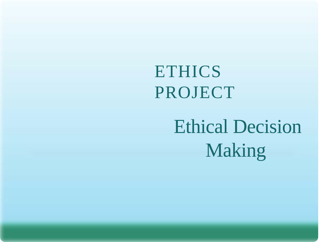 Ethical Decision-Making (6).pptm_dywwz16yloj_page1