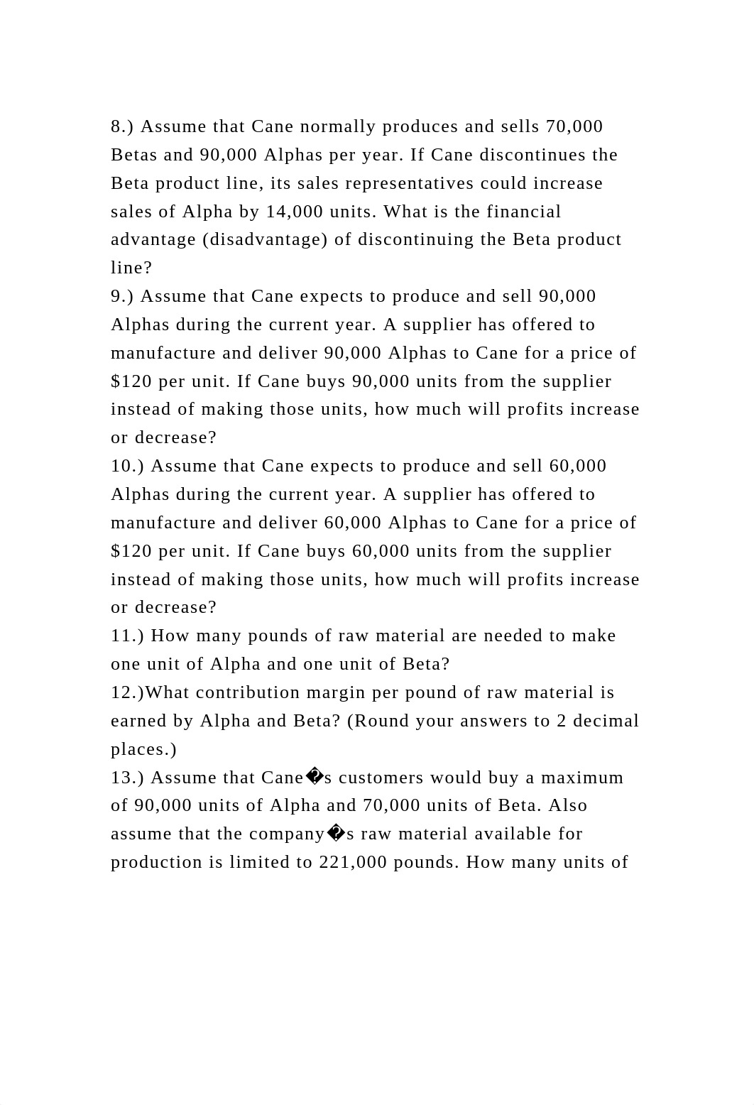 8.) Assume that Cane normally produces and sells 70,000 Betas and 90.docx_dyzqcp7yt3v_page2