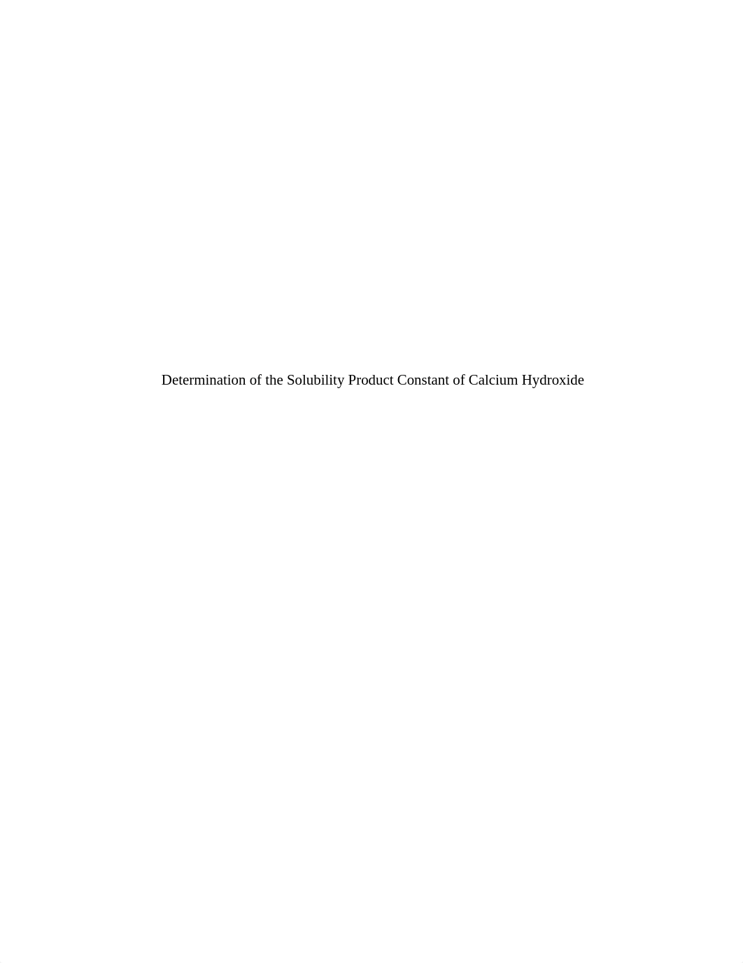 Determination of the Solubility Product Constant of Calcium Hydroxide.docx_dz0h6axmujn_page1