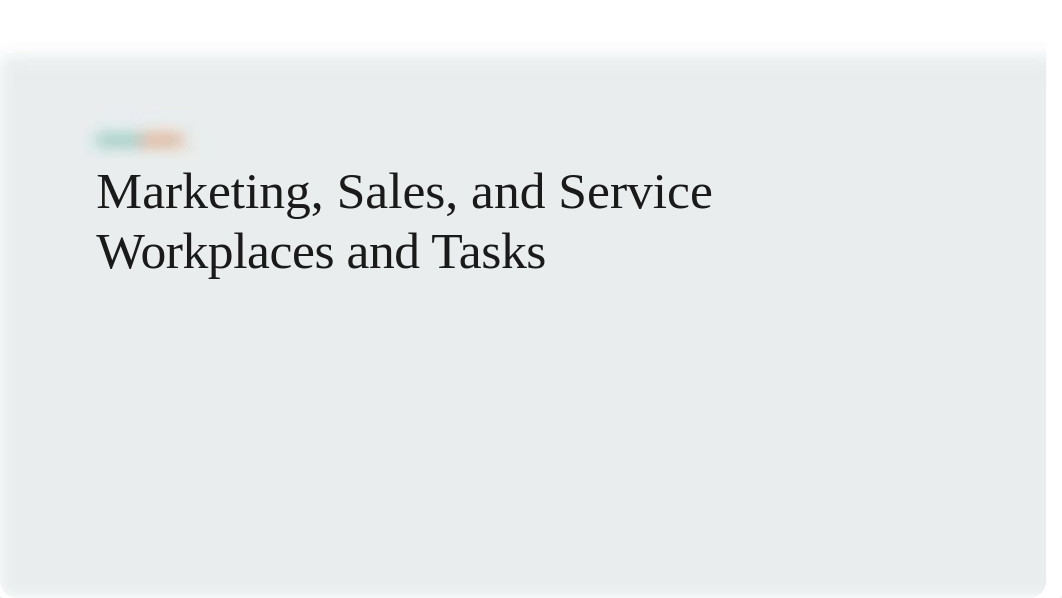 Marketing, Sales, and Service Workplaces and Tasks.pptx_dz0nm1bc1x9_page1