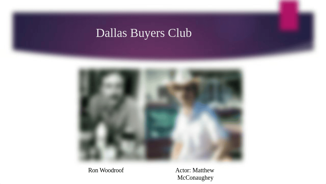 IDS 400 Narrated Journal Dallas Buyers Club.pptx_dz12ybzpa4y_page2