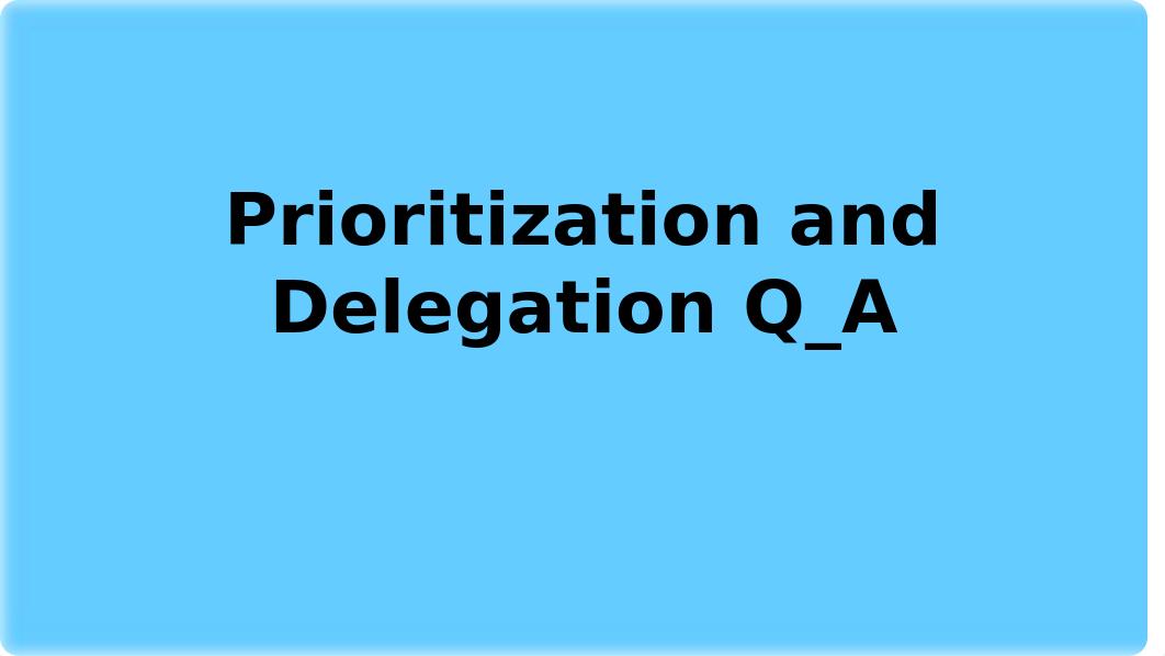 Prioritization and Delegation Q_A.pptx_dz1w28rsih2_page1