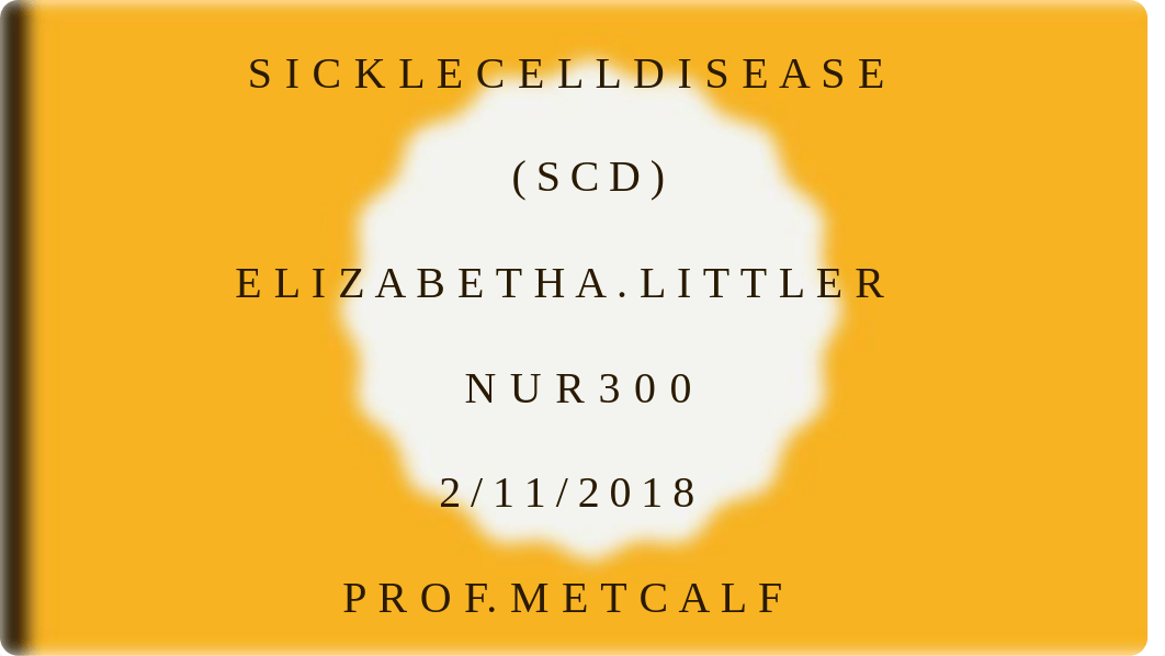 NUR300_Sickle_Cell_Disease(self-managment).pptx_dz2e91mh3mq_page1