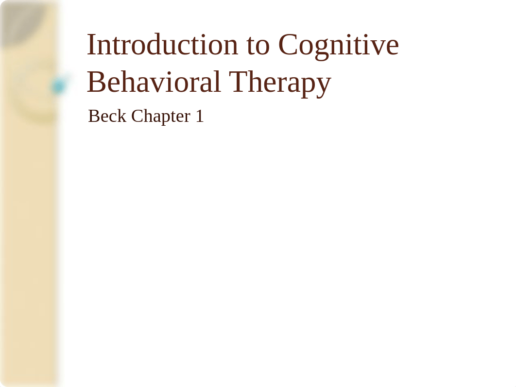 Beck Chp 1 Introduction to Cognitive Behavioral Therapy(1) (1).pptx_dz4l2iymyte_page1