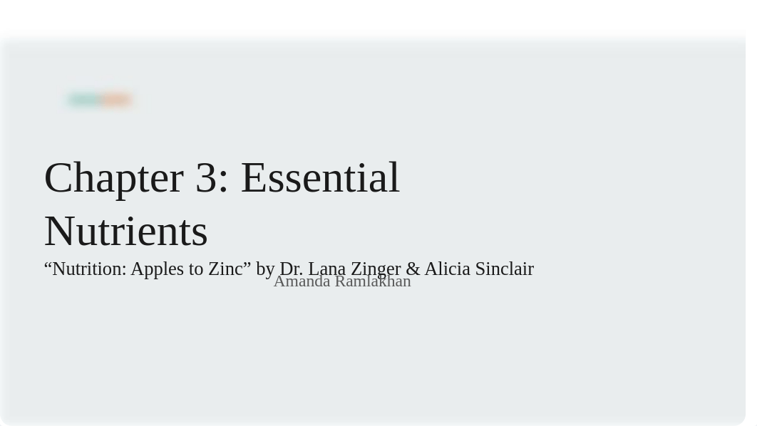 Chapter 3 _Nutrition_ Apples to Zinc_ by Dr. Lana Zinger & Alicia Sinclair-3.pptx_dz5de5x3g3v_page1