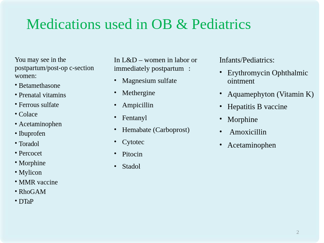 Med Cal Medications used in OB and Pediatrics.pptx_dz6g67o3r5v_page2