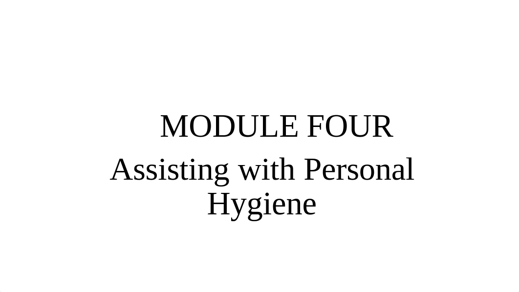 MODULE 4 Assisting with Personal Hygiene.pdf_dz7pruq561a_page1