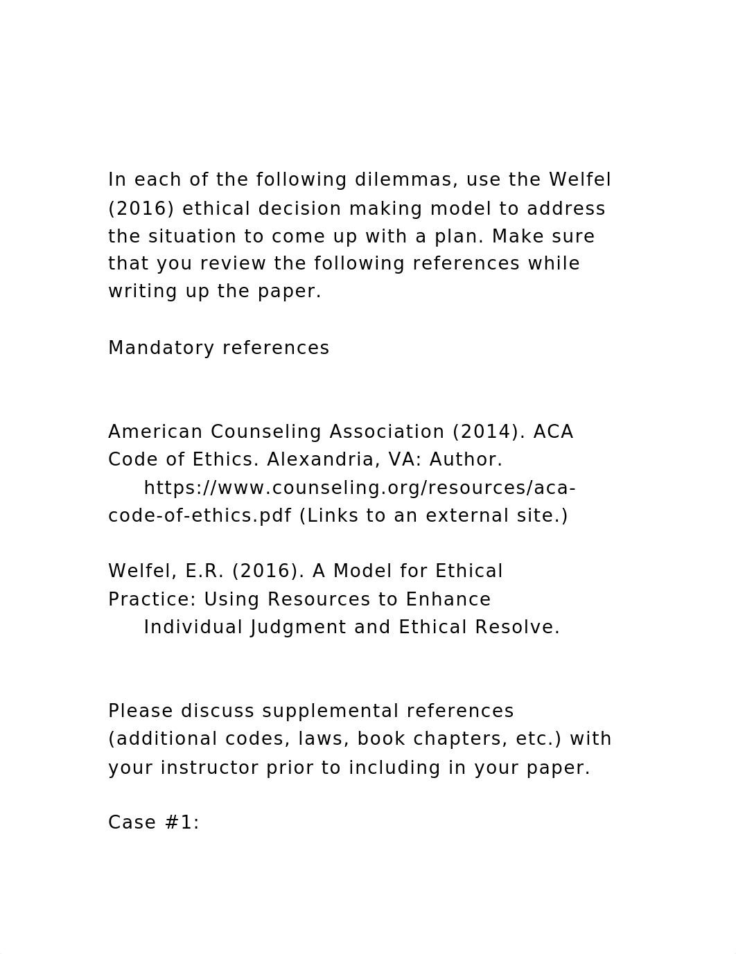 In each of the following dilemmas, use the Welfel (2016) ethical.docx_dz8a0ze6utg_page2