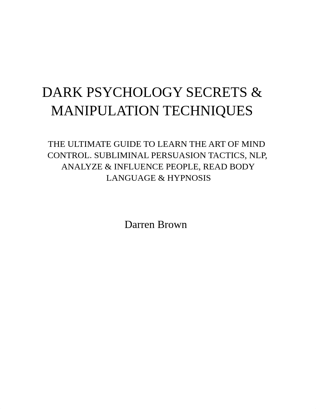 DARK_PSYCHOLOGY_SECRETS_MANIPULATION_TECHNIQUES_BY_DARREN_BROWN.pdf_dz8pm31qvky_page2