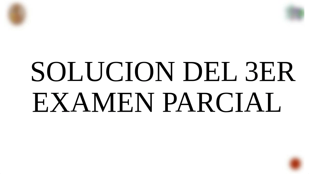 SOLUCION DEL EXAMEN - 3RA PARCIAL.pdf_dz9cb8wv4bq_page2