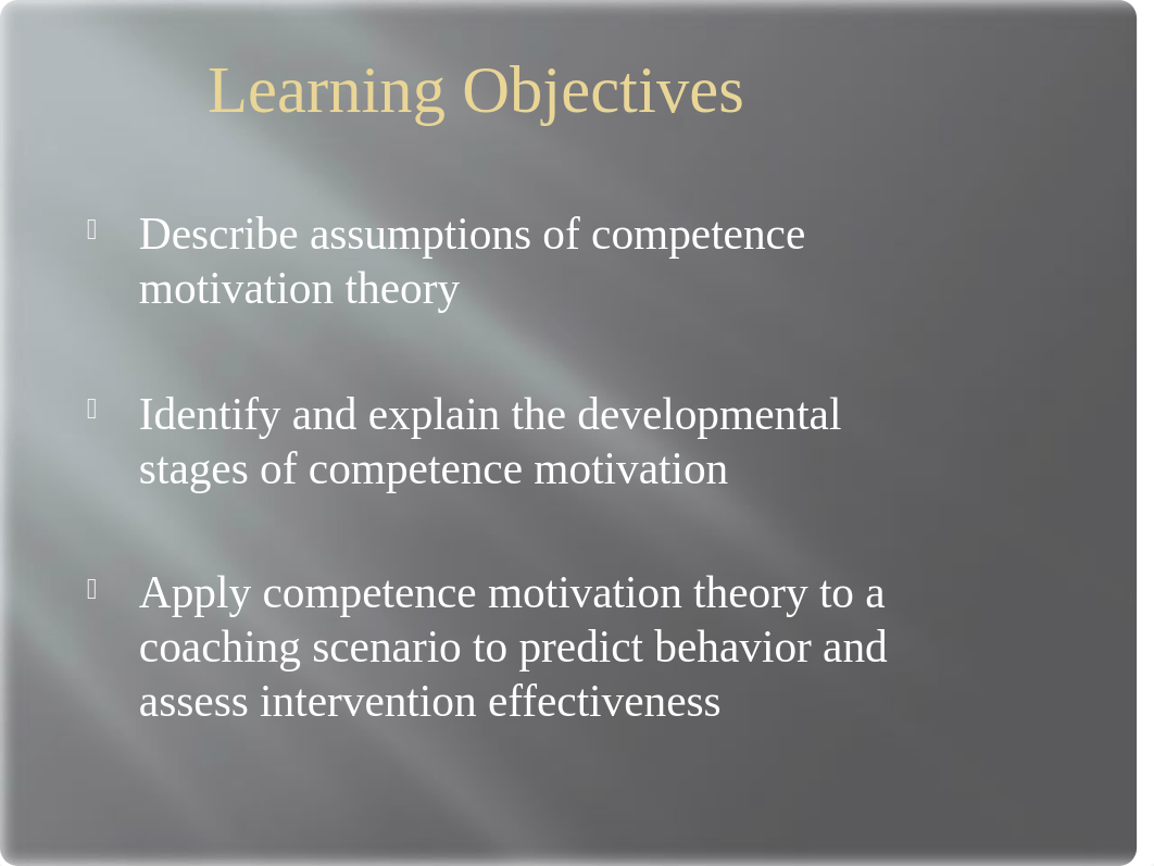 8. Motivation - Competence Motivation Theory Ch. 3 _ Mot. Case Study 2.pptx_dz9cmic5wqp_page2