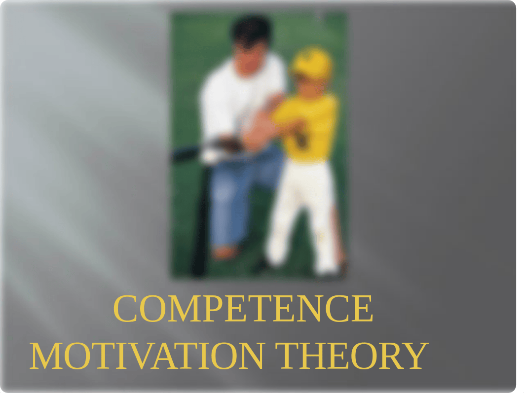 8. Motivation - Competence Motivation Theory Ch. 3 _ Mot. Case Study 2.pptx_dz9cmic5wqp_page1