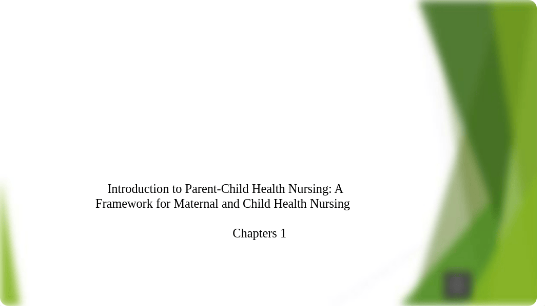 OB PPt Chapter 1 A Framework for Maternal and Child Health Nursing.pptx_dz9s76t6fb9_page1