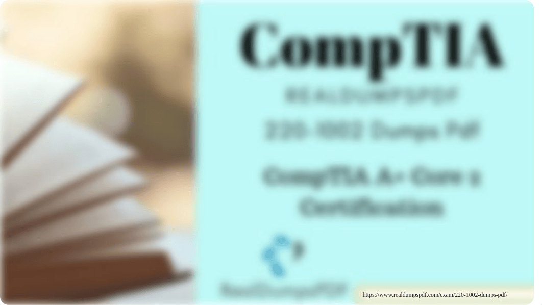 CompTIA 220-1002 Dumps Pdf - Reliable And Authentic.pdf_dz9spz47dpf_page1