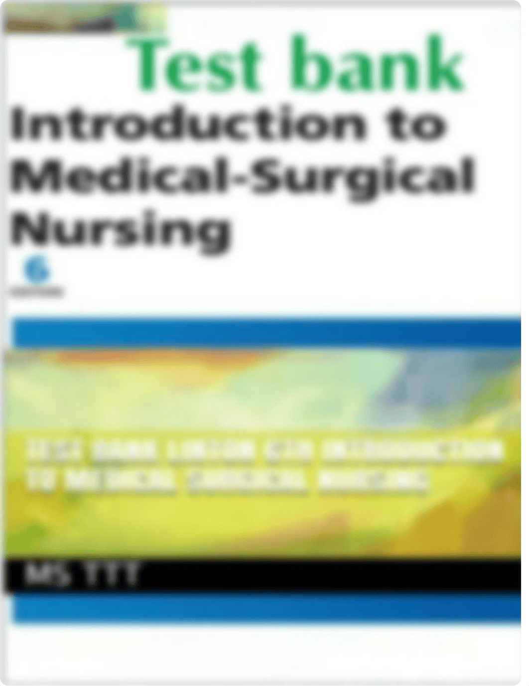 20211221001730_61c11d1a6f48d_test_bank_linton_6th_introduction_to_medical_surgical_nursing.pdf_dzaqpapyysg_page1