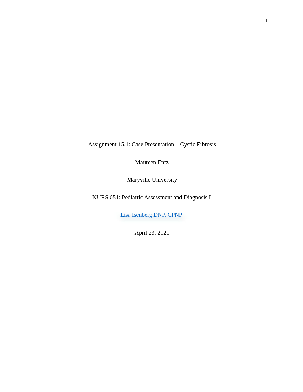 Assignment 15.1 Case Presentation Cystic Fibrosis Transcript.docx_dzdxphkpdtm_page1