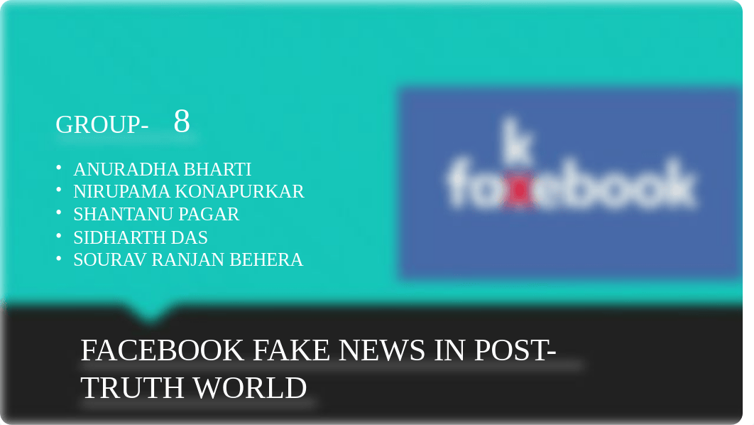 FACEBOOK FAKE NEWS IN POST-TRUTH WORLD (1).pptx_dzeh5vk2ya4_page1