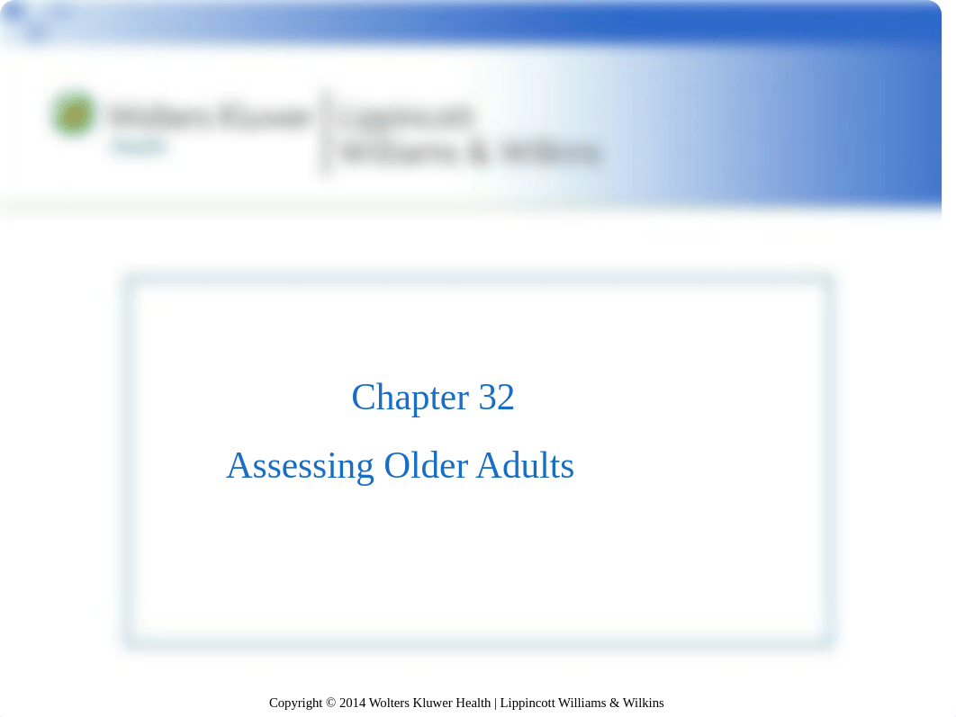 Ch_32+Older+adults+assessment (1).ppt_dzfrhvuz35z_page1