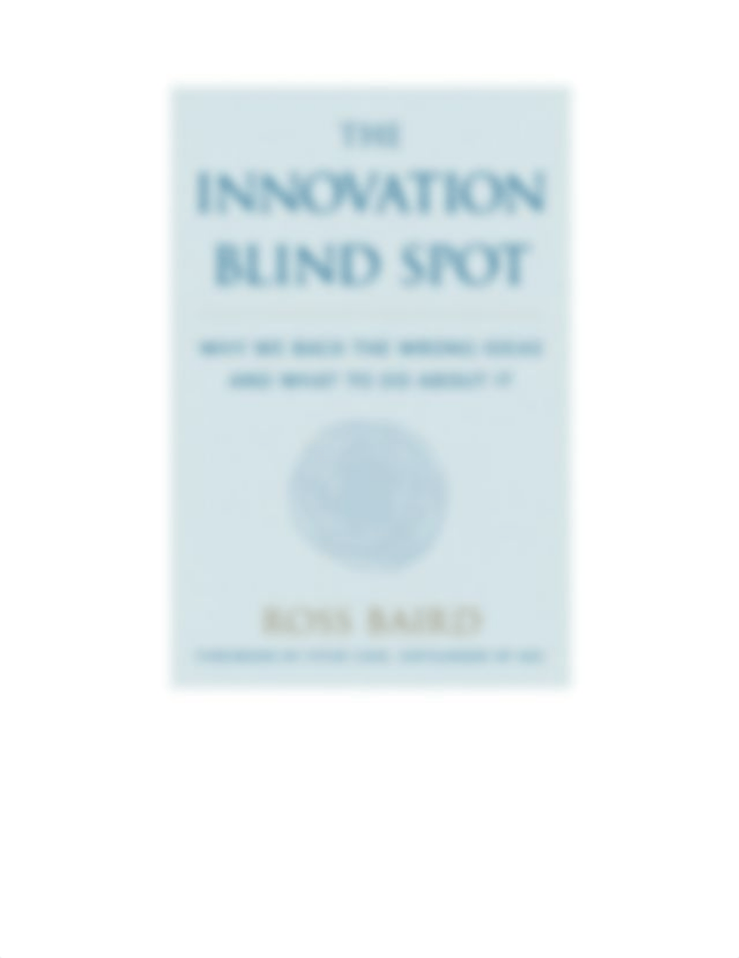 The Innovation Blind Spot by Ross Baird.pdf_dzghy8jxhzp_page2