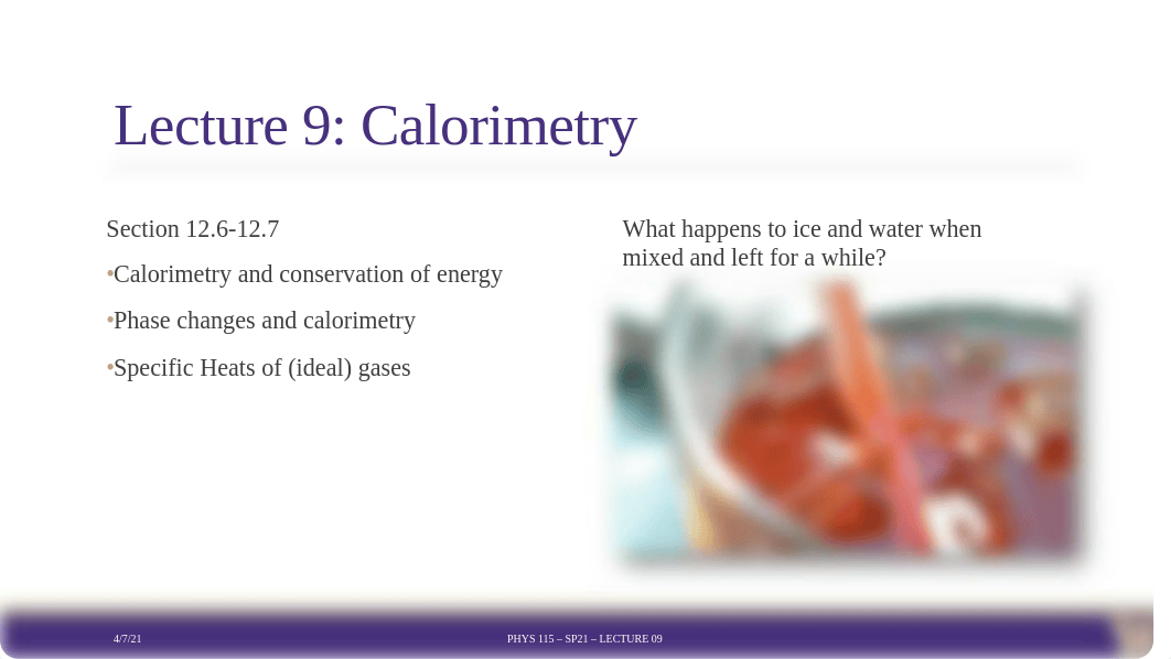 Phys115Sp21_Lect09_Calorimetry.pdf_dzhq91bv9ma_page1