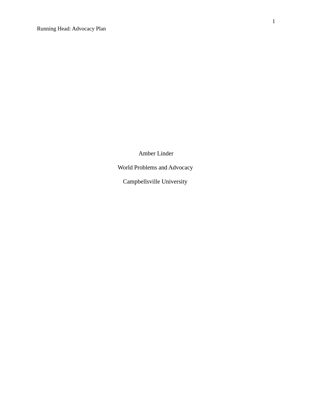 LinderASWK615.83WorldProblemsAndAdvocacy Paper and Advocacy Plan .docx_dzirl1d01e9_page1