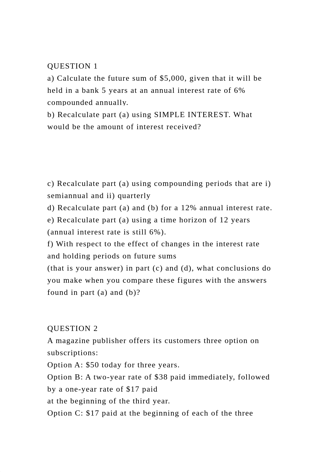 QUESTION 1a) Calculate the future sum of $5,000, given that it w.docx_dzizvnxyzdp_page2