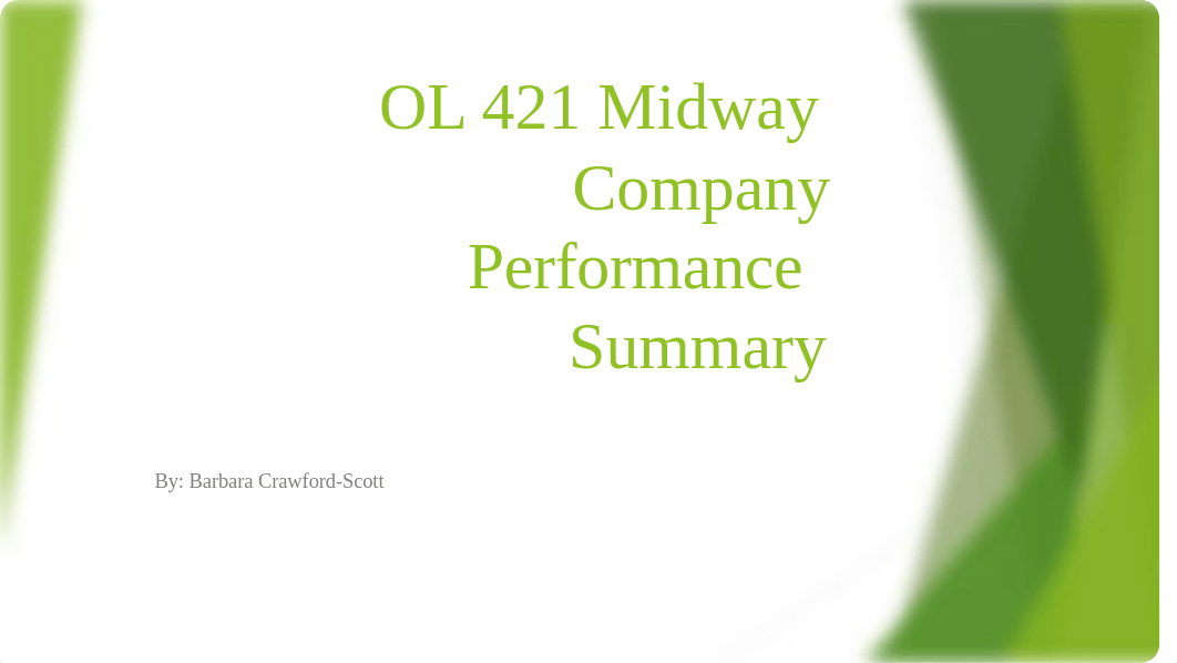 OL 421 Midway Company Performance Summary.pptx_dzj9h9qp87y_page1