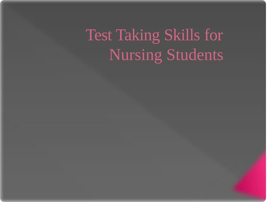 Test Taking Skills for Nursing Students(1).pptx_dzk94fhh36w_page1