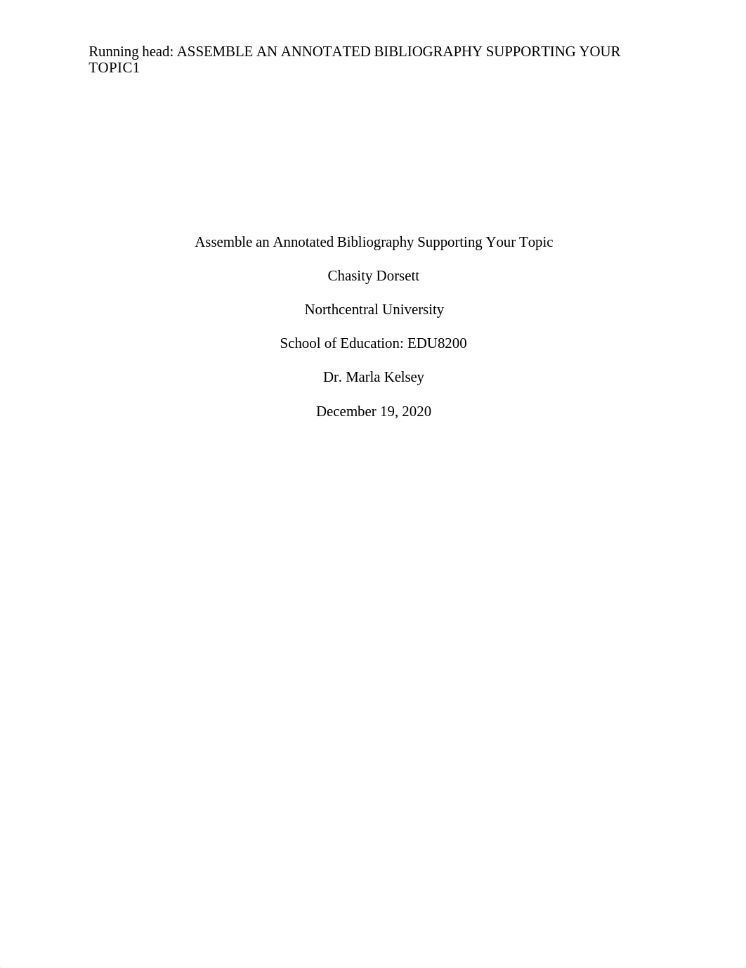 EDU-8200_WK3_Assemble an Annotated Bibliography Supporting Your Topic_CDorsett.docx_dzl3wkocifo_page1