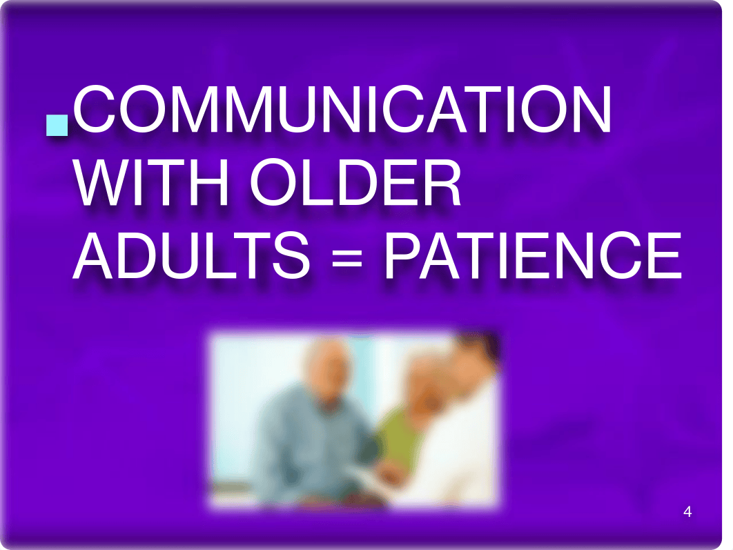 Unit 3 Communication with the Older Adults for Canvas.pdf_dzmaw8bmy5q_page4