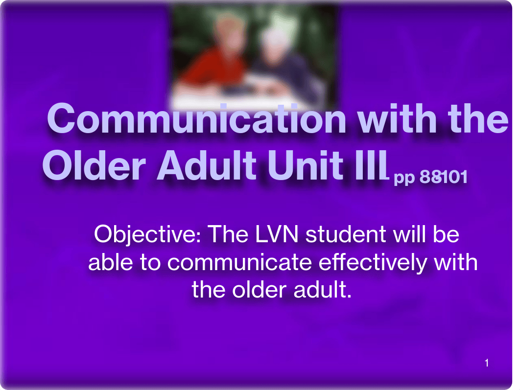 Unit 3 Communication with the Older Adults for Canvas.pdf_dzmaw8bmy5q_page1