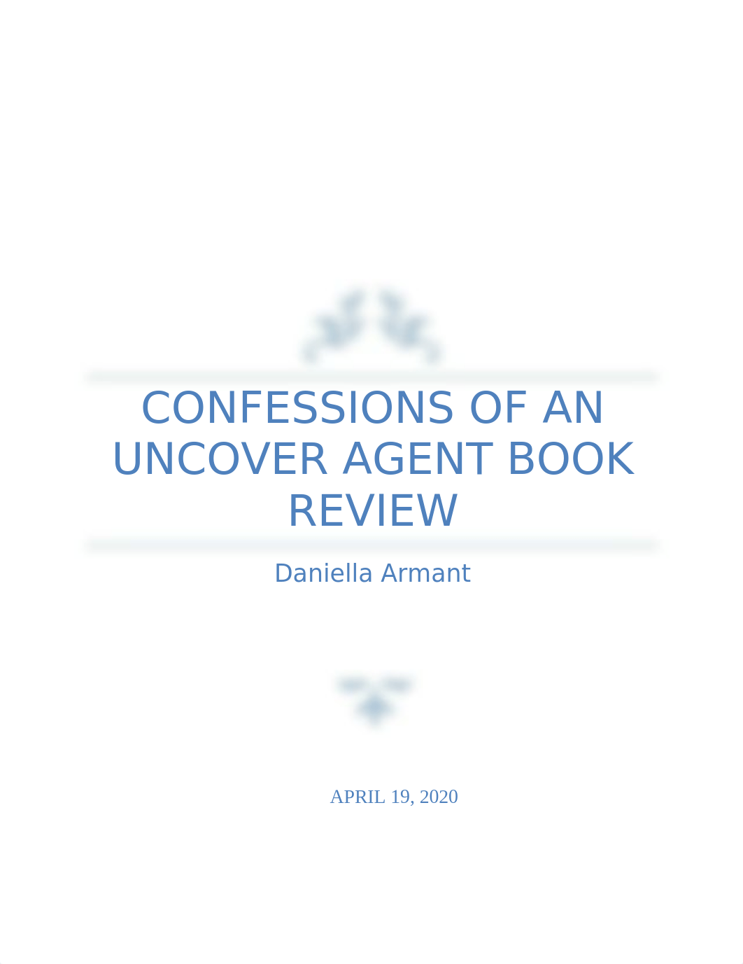 Confessions of an Undercover Agent, Book Report Done! DA! (1) (1).docx_dzn24d2mh84_page1