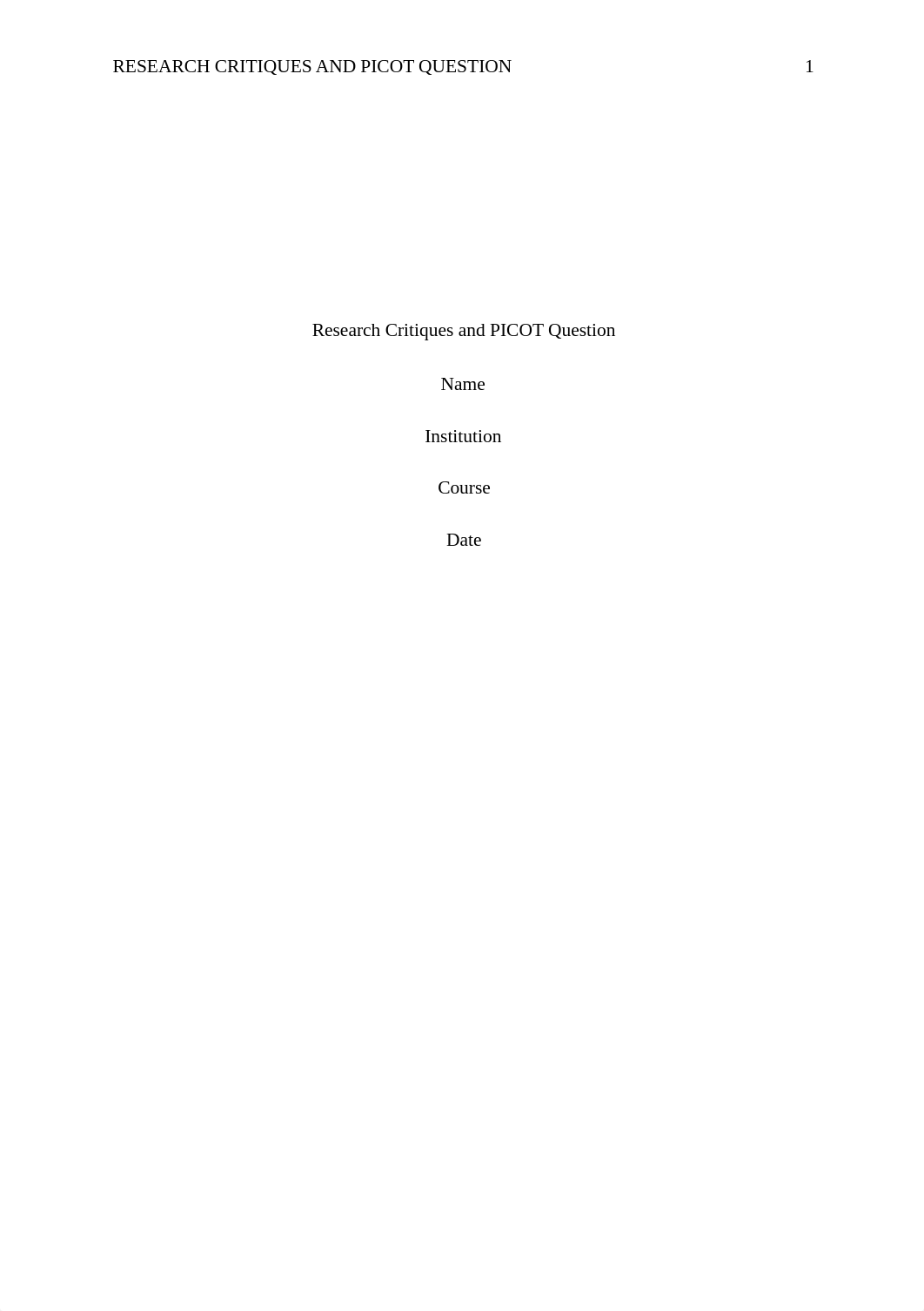 Research Critiques and PICOT Question.docx_dzp3haj085f_page1