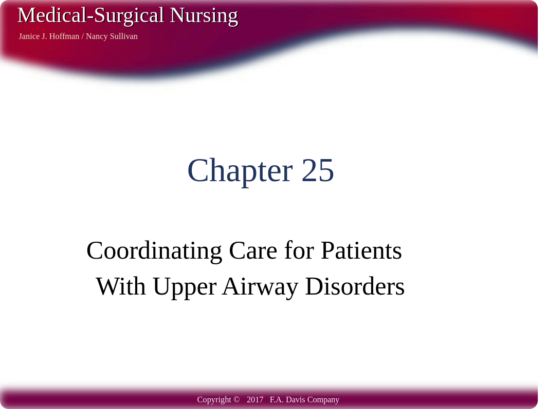 Med Surg CH25 S Coordinating Care for pts with Upper Airway Disorders.pptx_dzqajd7c4u6_page1