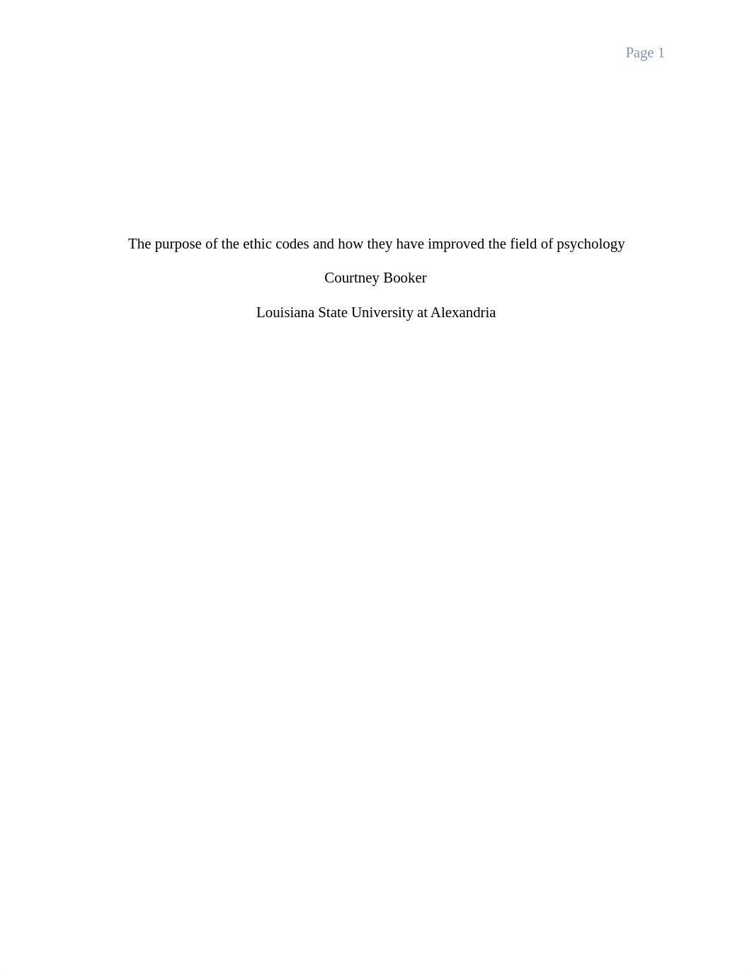 The purpose of the ethic codes and how they have improved the field of psychology (1).docx_dzqqo6kmkq2_page1