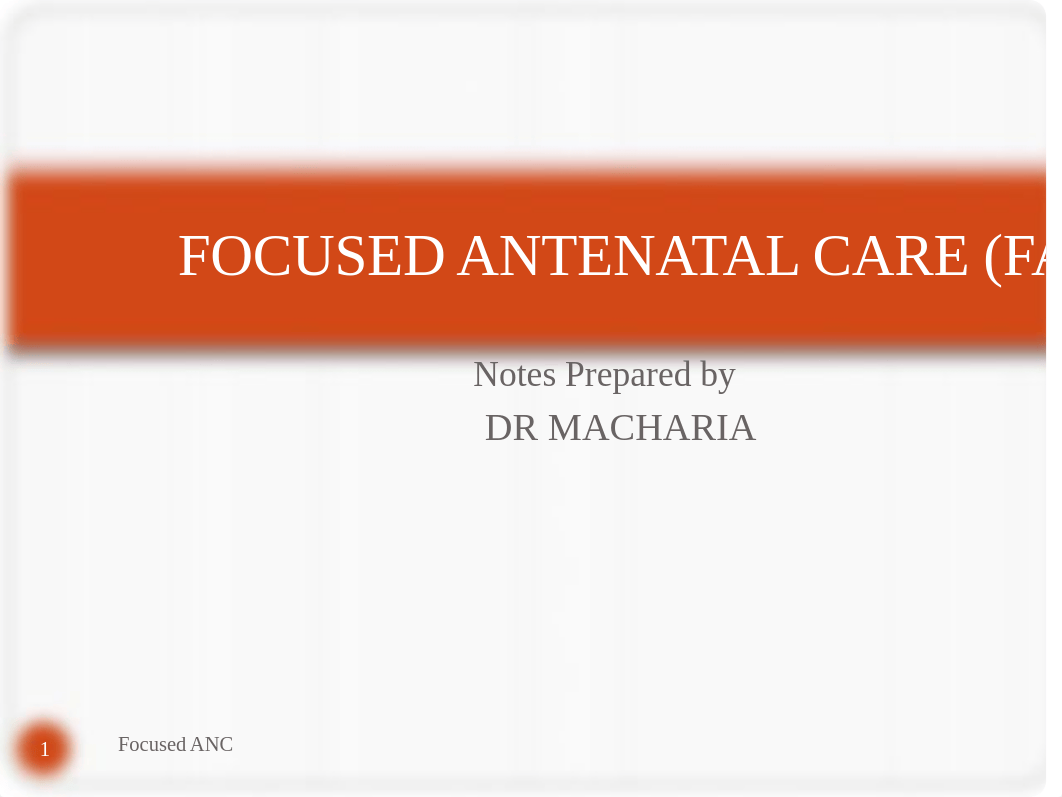 Focused Antenatal Care (FANC).pdf_dzrflsxkcjh_page1