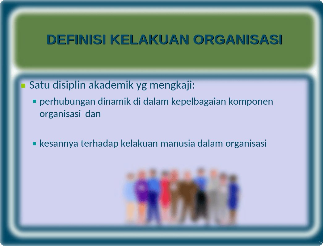 Bab 1 Pengenalan kpd Kelakuan Organisasi sem 3 20192020.ppt_dzrkhc6chvh_page5