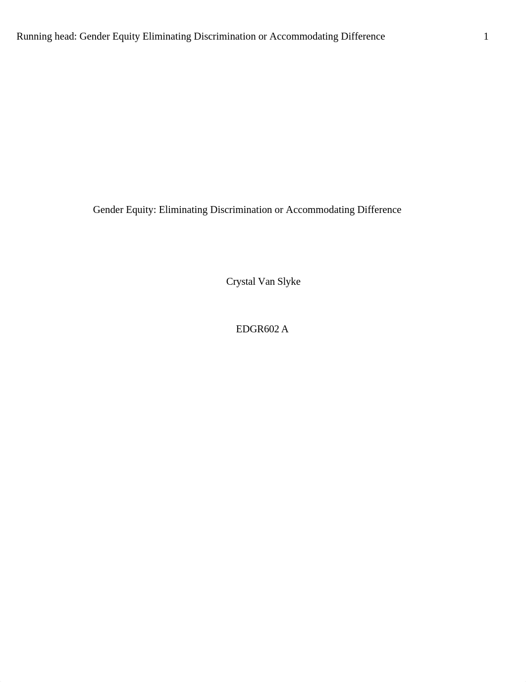 Crystal_VanSlyke_Gender_Equity_Eliminiating_Discrimination_or_Accomodating_Difference_Week1.docx_dzrky27wfte_page1