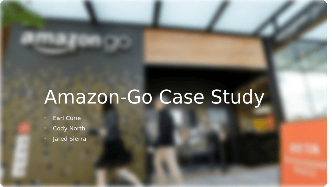 Amazon-Go Case Study Currie.pptx_dzsj4nyld32_page1