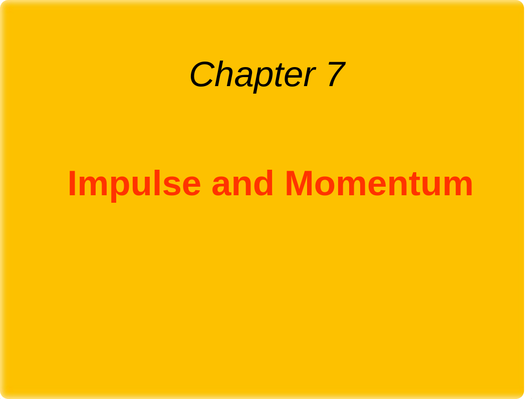 Chapter7-Impulse and Momentum-online-new.ppt_dzus6pcifuo_page1