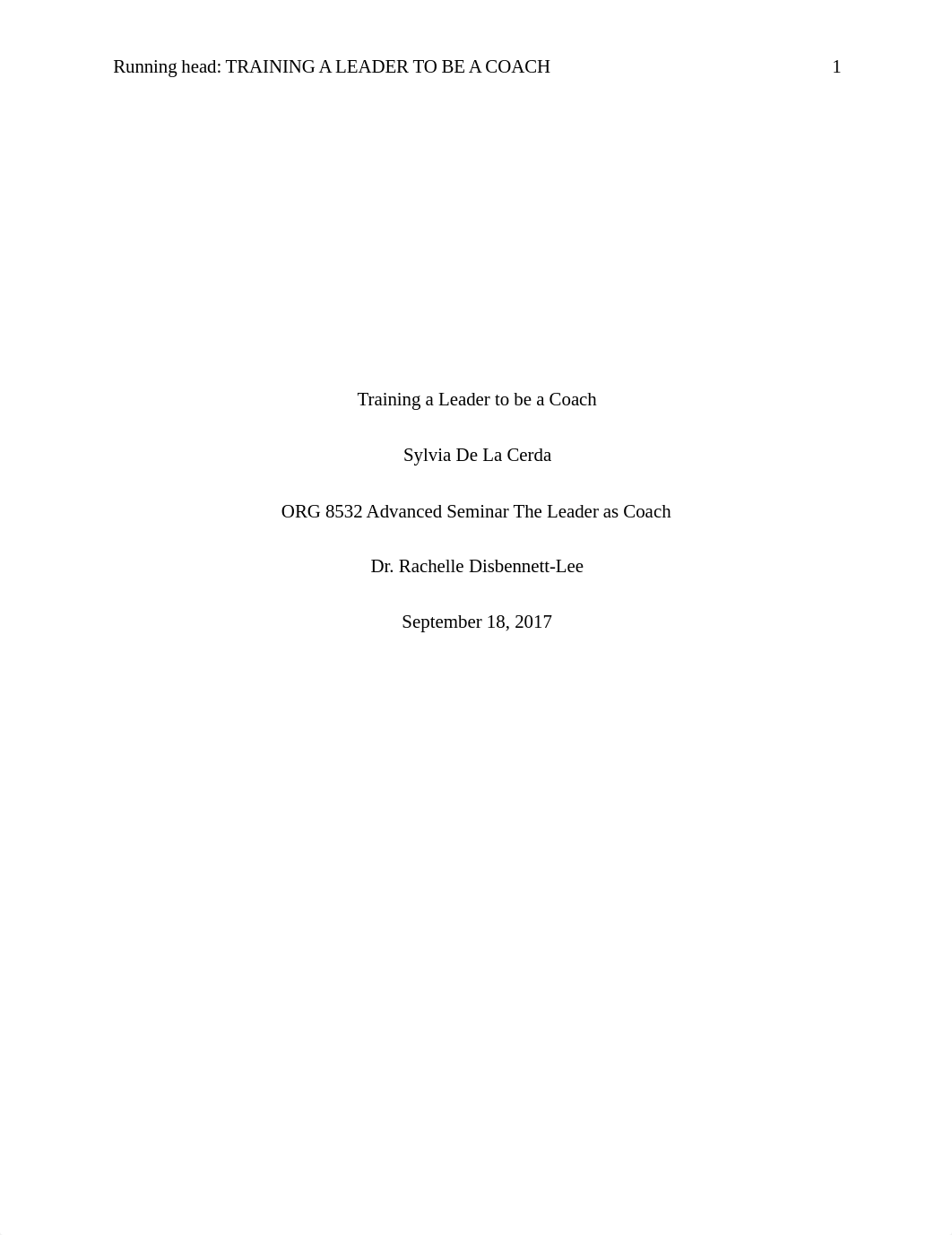 ORG 8532 Week 3 Assign Training a Leader to be a Coach 9-18-17.docx_dzvjo0wzpxe_page1