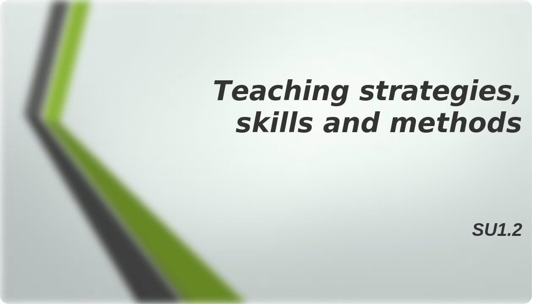 EDCC 214 SU1 b_Teaching strategies.pptx_dzx53zh0vjn_page1