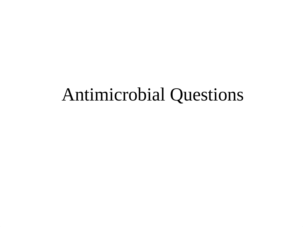 Antimicrobial Questions.pptx_dzxrnz8l70y_page1