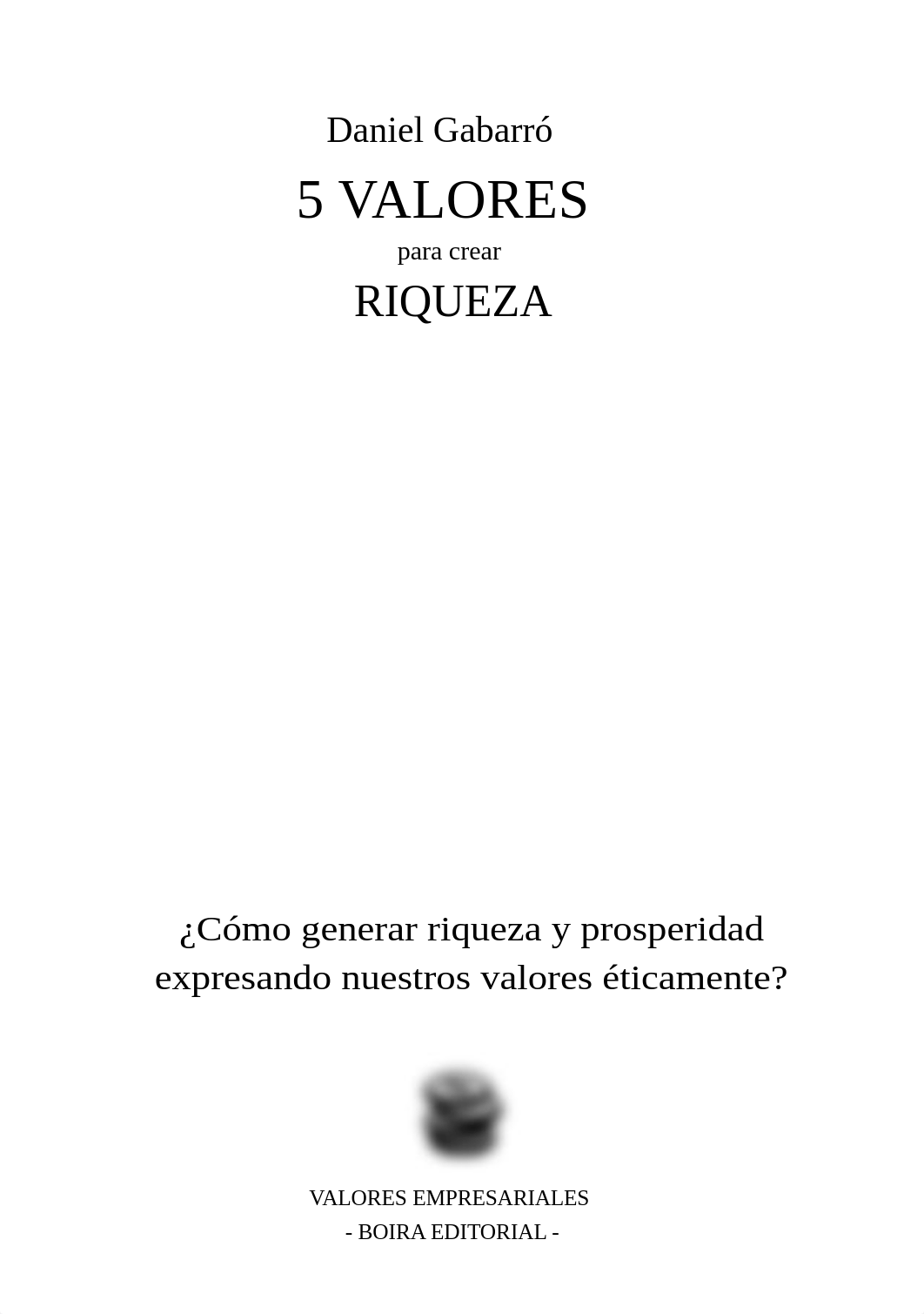 Los 5 Valores para Crear Riqueza.pdf_dzynk3niyut_page3