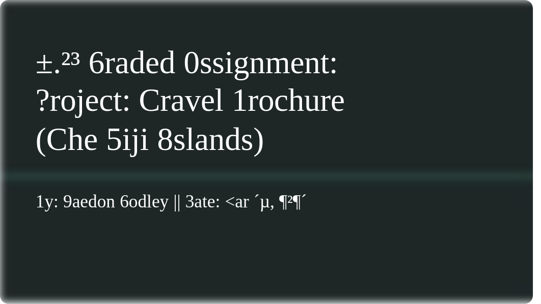 3.05 Graded Assignment_ Project_ Travel Brochure  (The Fiji Islands).pdf_dzz86v4v1op_page1