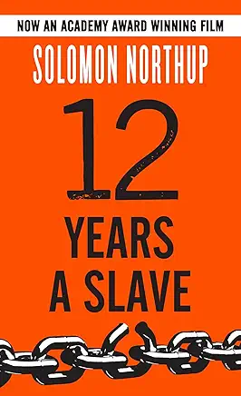 12 Years a Slave Solomon Northup